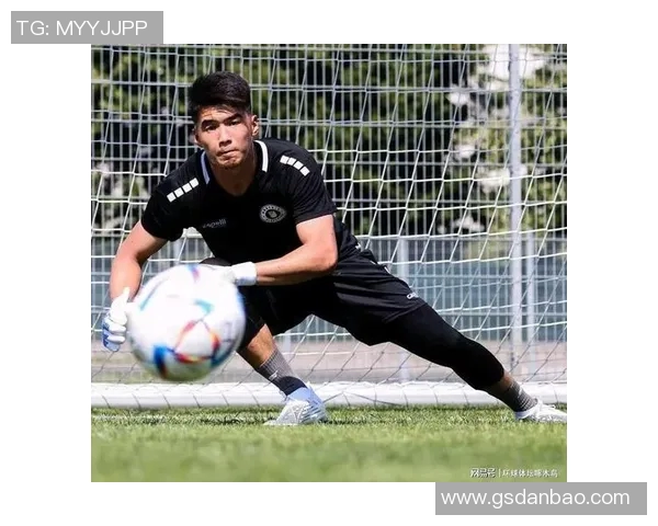 中国足球明星门将的崛起与挑战：从青训到国际赛场的奋斗历程